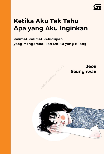 Ketika Aku Tak Tahu Apa yang Aku Inginkan